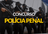 Concurso Polícia Penal AL 2021: Governo autoriza edital com 300 vagas