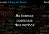 Como usar as formas nominais do português?