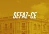 Concurso SEFAZ CE 2021: Edital até junho com 100 vagas