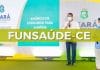 Edital Funsaúde CE: SAIU! São 6.000 vagas! Edital Funsaúde CE SAIU São 6.000 vagas