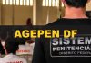 Concurso Agepen DF: possibilidade de edital em 2022 é levantada pelo governo Concurso Agepen DF