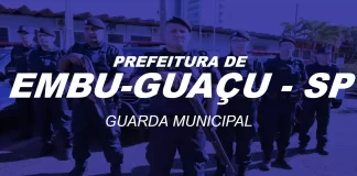 Concurso GCM de Embu-Guaçu SP: inscrições abertas; VEJA! Concurso GCM de Embu-Guaçu SP