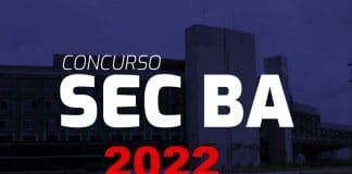 Concurso SEC BA: banca definida! Veja! Concurso SEC BA