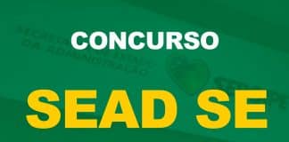 Concurso SEAD SE: edital em breve. Veja! Concurso SEAD SE