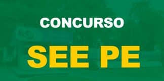 Concurso SEE PE: editais ofertam mais de 2,6 mil vagas! Concurso SEE