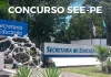 Concurso SEE PE: confira as datas do cronograma do edital! Concurso SEE PE