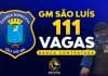 Concurso GCM São Luís MA: INSCRIÇÃO ABERTA; 111 VAGAS! Concurso GCM São Luís MA