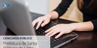 Concurso Santa Bárbara do Leste MG: iniciais até R$ 7,1 mil! Concurso Santa Bárbara do Leste MG