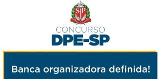 Concurso DPE SP: VUNESP é a banca! Até R$ 7,5 mil Concurso DPE SP