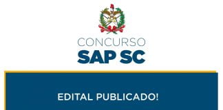 Edital SAP SC saiu, concurso com remuneração de até R$ 8 mil! Edital SAP SC