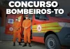 Concurso Bombeiros TO: inscrições até 19 de janeiro!