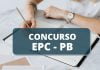 Edital EPC PB SAIU! Concurso oferta 159 vagas; VEJA!
