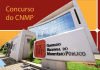 Concurso CNMP: inscrições abertas! Inicial até R$ 12,4 mil!