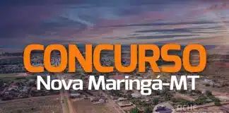 Concurso Nova Maringá MT: SAIU! Até R$ 22 mil! Veja