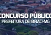 Concurso Ibiraci MG: iniciais até R$ 8,5 mil. VEJA!