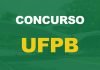 Concurso UFPB: iniciais de R$ 4,8 mil. Inscreva-se até 14/06