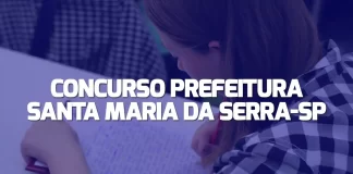 Concurso PGM Santa Maria da Serra SP: saiu o edital!