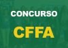 Concurso CFFA SAIU EDITAL! 80 vagas de até R$ 5,1 mil