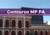 Concurso MP PA Promotor oferta 65 vagas! Inicial R$ 30,4 mil
