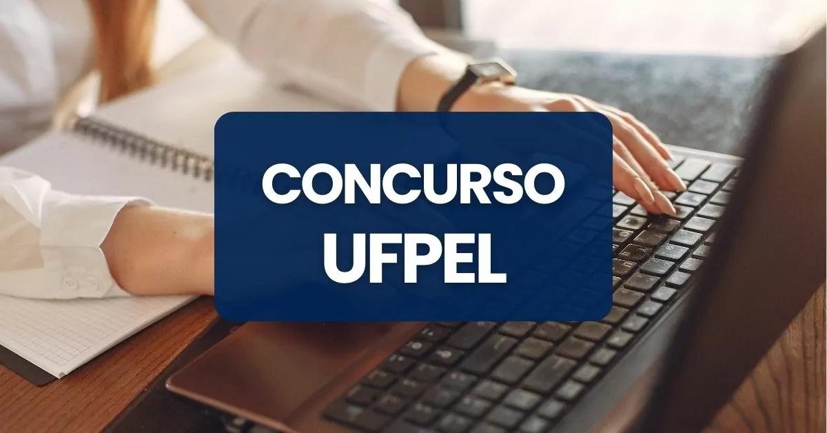 Concurso UFPel: inscrições abertas; vagas de nível médio. Veja