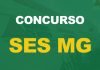 Concurso SES MG: AUTORIZADO! 380 vagas. Saiba mais concurso SES MG