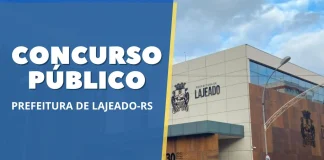 Concurso Lajeado RS: iniciais até R$ 8 mil. CONFIRA! Concurso Lajeado RS