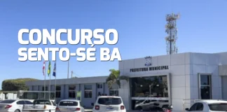 Concurso Sento-Sé BA: SAIU edital! 157 vagas! Até R$ 10 mil! Concurso Sento-Sé BA