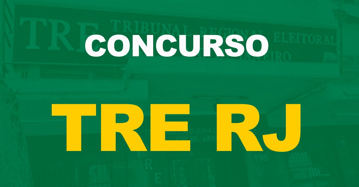 Concurso TRE RJ: edital SAIU! Inscrições abertas! Veja concurso TRE RJ