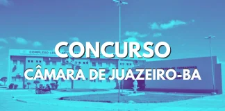 Concurso Câmara de Juazeiro BA: saiu o EDITAL. Até R$ 5,2 mil! Concurso Câmara de Juazeiro BA