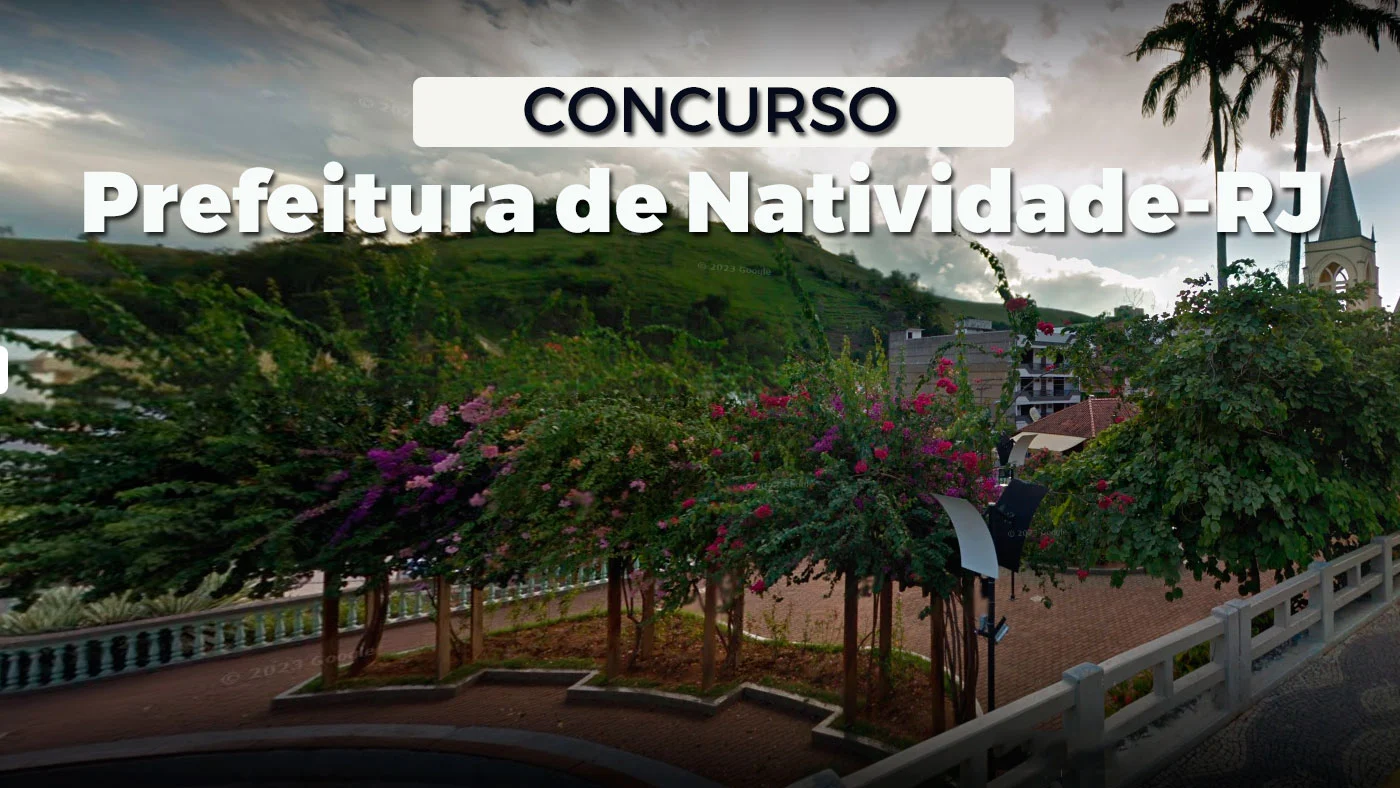 Concurso Natividade RJ: SAIU edital! 181 vagas! Confira Concurso Natividade RJ