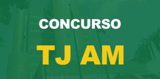 Concurso TJ AM Juiz: Tudo Sobre a Seleção Para o Cargo de Magistrado Concurso TJ AM