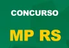 Oportunidade no MP RS: Edital Publicado com Salário de R$ 9,2 mil Concurso MP RS