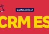 Concurso CRM ES: Oportunidade de Estabilidade e Realização Profissional! Concurso CRM ES 2025