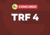 TRF 4 Lança Edital: Oportunidade de Carreira no Serviço Público Concurso Publico TRF 4 2025