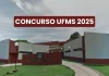 O papel do concurso público para o desenvolvimento regional: o impacto da UFMS Concurso UFMS 2025