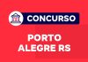 Porto Alegre e o Concurso Público: 39 Vagas e Salários Atrativos de até R$ 12,8 mil Concurso Porto Alegre RS