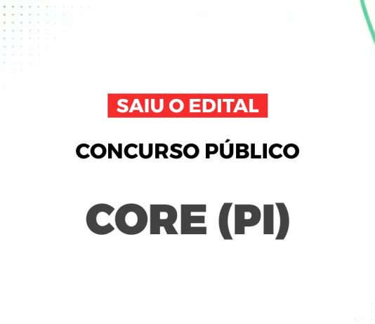 O Perfil dos Candidatos ao CORE PI 2026 Concurso CORE PI